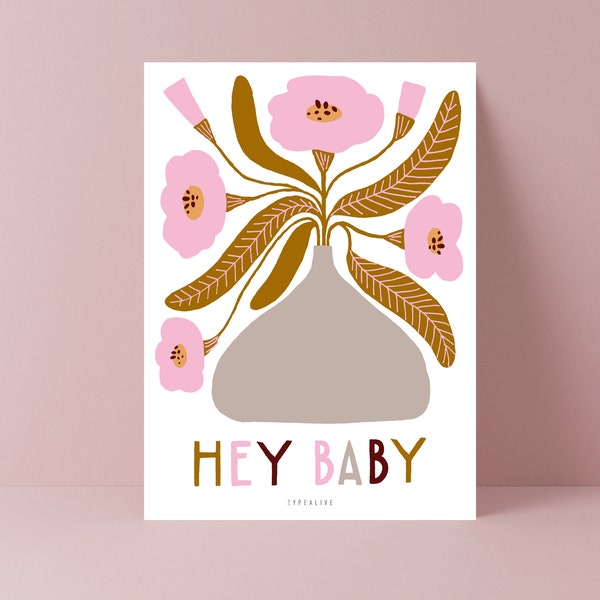 Postkarte / A Way To Say Hey Baby / Schöne Karte als Geschenk zur Geburt oder Freunden Blume Illustration Minimalistisch Liebe Geburtstag