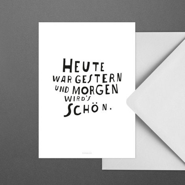 Postkarte Heute / Gestern, Morgen, Schön, Typography Art, Kunstdruck