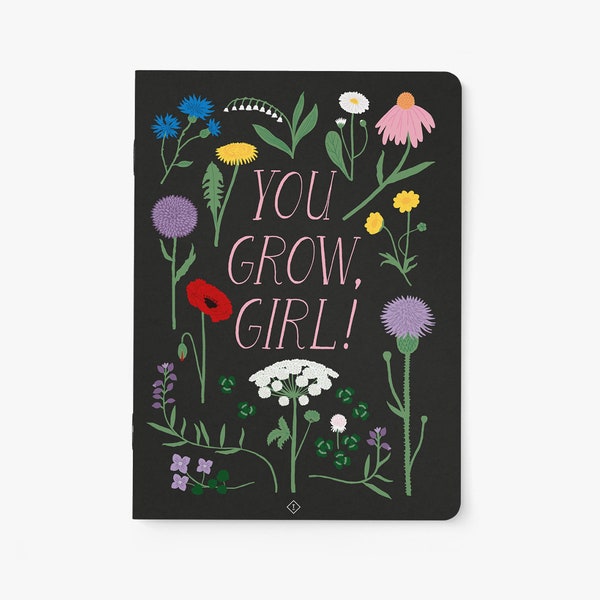 Notizheft / You Grow Girl / Notizbuch mit Blumen als Geschenk für Mädchen, Freundin oder Mama, auch Planner oder Skizzenbuch zur Einschulung