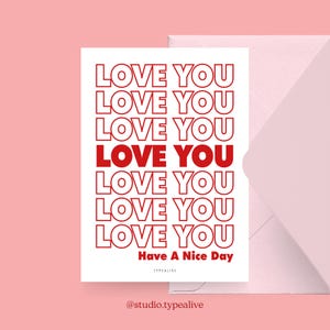 Liebes-Karte / LOVE YOU / Lustige und schöne Valentinstagskarte, zum Jubiläum, mit witzigem Spruch – für den Partner