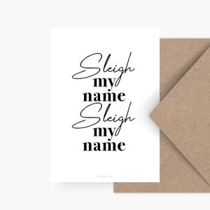 Weihnachtskarte / SLEIGH MY NAME / Lustige Postkarte zu Weihnachten mit witzigem Spruch – für Freunde, Familie, Kollegen