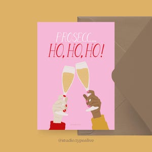 Weihnachtskarte / PROSECC-HO HO / Lustige Postkarte zu Weihnachten mit witzigem Spruch – für Freunde, Familie, Kollegen