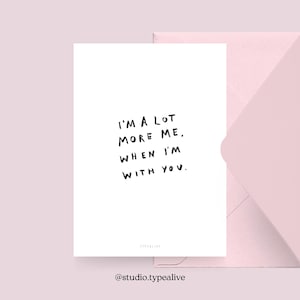 Love card / MORE ME / Funny and beautiful Valentine's Day card, for an anniversary, with a funny saying - for your partner