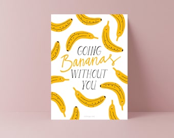 Postcard / Going Bananas / Cute card for Lovers Birthday Card Miss you I Love You Valentine's Day Greeting Card for Family with Bananas Pun
