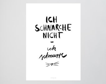 Ich schnurre / Spruch, Schnarchen, Katze, Fine Art-Print, Wall-Art, Minimal Poster Art, Typography Art, Premium Poster, Kunstdruck Poster