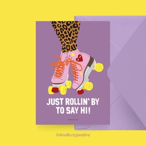 Liefdeskaart / JUST ROLLIN BY / Grappige en mooie kaart voor verjaardag of Valentijnsdag met retromotief en rolschaatsen, met grappige spreuk