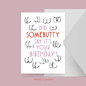 Geburtstagskarte / SOMEBUTTY BIRTHDAY / Lustige Geburtstagskarte mit witzigem Spruch – Perfekt für 30. oder 40. Geburtstag von Freunden