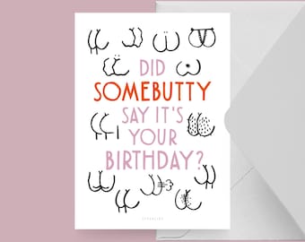 Cartão de aniversário / SOMEBUTTY BIRTHDAY / Cartão de aniversário engraçado com um ditado espirituoso - Perfeito para os aniversários de 30 ou 40 anos dos amigos