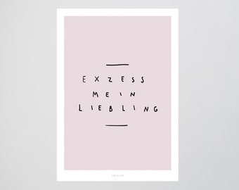 Exzess / Typography Art, Kunstdruck Poster, Wall-Art