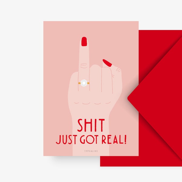 Verlobungskarte / Shit Got Real / witzige Karte zu Hochzeit für Freunde schwarzer Humor als Einladung oder Glückwunschkarte zur Hochzeit
