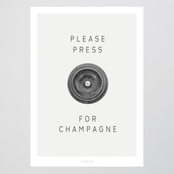 Please Press / Champagne, Button, Typography Art, Kunstdruck Poster, Wall-Art