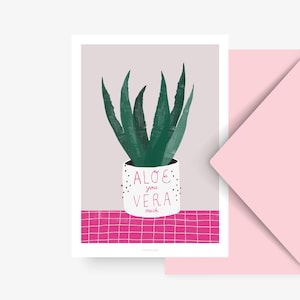 Liebes-Karte / ALOE VERA / Lustige und schöne Valentinstagskarte, zum Jubiläum, mit witzigem Spruch – für den Partner