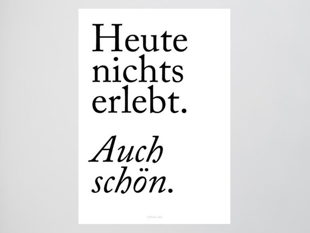 Heute Nichts Erlebt Auch Schön Auch Schön / Heute, Nichts, Erlebt, Fine Art-Print, Wall-Art, Minimal