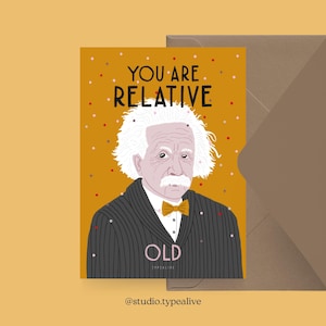 Verjaardagskaart / RELATIEVE OUD / Grappige verjaardagskaart met een grappig gezegde - perfect voor de 30e of 40e verjaardag van een vriend