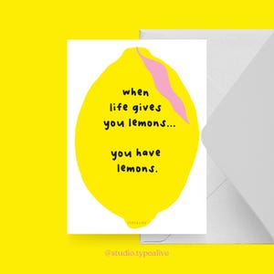 Carte postale / YOU HAVE LEMONS / Carte postale humoristique pour chaque occasion - salutation ou invitation parfaite pour les amis et la famille