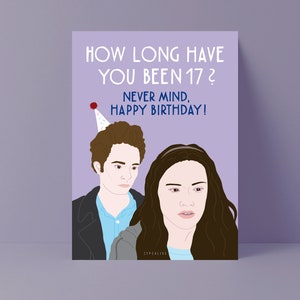 Geburtstagskarte / How Long / lustige Vampir Karte zum Geburtstag mit Edward und Bella mit witzigem Spruch zum 30 oder 40 sten Geburtstag Bild 1