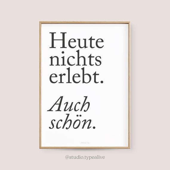 Poster Wandbild / AUCH SCHÖN / Typografisches Poster mit Spruch, für Wohnzimmer & Schlafzimmer, inspirierender Kunstdruck, schwarz-weiß
