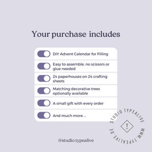 May include: A checklist of items included in a DIY Advent calendar purchase. The list includes a DIY Advent calendar for filling, easy assembly, 24 paper houses on 24 crafting sheets, matching decorative trees, a small gift with every order, and much more. The text "@studio.typealive" is at the bottom of the image.