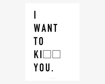 Ki / Want To, Kiss, Kill, You, Fine Art-Print, Wall-Art, Minimal Poster Art, Typography Art, Premium Poster, Kunstdruck Poster