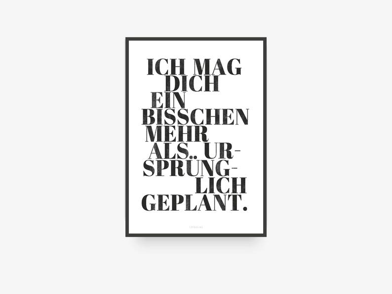 Geplant / Spruch Ich mag dich Fine ArtPrint WallArt Etsy