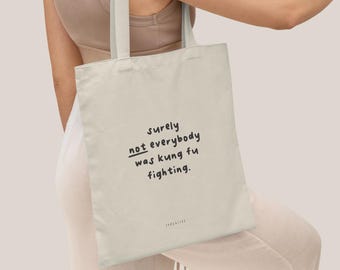 Baumwolltasche / KUNG FU FIGHTING / Öko-Stofftasche zum Einkaufen, Tasche aus Jute, mit lustigem Spruch, perfekt als Geschenk