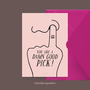 Liebes-Karte / GOOD PICK / Lustige und schöne Valentinstagskarte, zum Jubiläum, mit witzigem Spruch – für den Partner