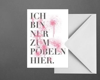 Postkarte / Pöbeln / Witzige Karte mit Schriftzug Spruch