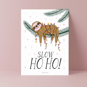 Weihnachtskarte / Slow Ho Ho / Lustige Karte zu Weihnachten mit süßem Faultier als Geschenk für ein entspanntes Fest Bild 1