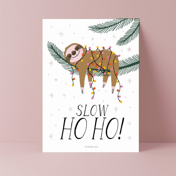 Carte de Noël / Slow Ho Ho / Carte amusante pour Noël avec un paresseux mignon comme cadeau pour une célébration détendue