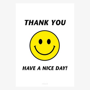 Poster Artprint Have A Nice Day / Funny Picture With Smiley Quote ...