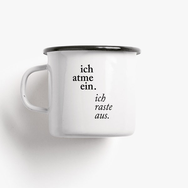 Tasse aus Emaille / ICH ATME EIN / Tasse mit Spruch, personaliert, witzige Camping Tasse für Freund, Freundin, Geburtstag, Weihnachten