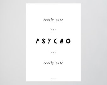 Cute / Psycho, Crazy, Fine Art-Print, Wall-Art, Minimal Poster Art, Typography Art, Premium Poster, Kunstdruck Poster