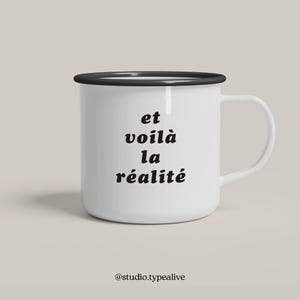 Enamel mug / RÉALITÉ / coffee mug, funny saying, camping mug, gift for mom & dad for Christmas, chaos, baby, marriage