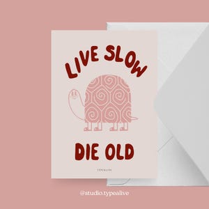 Geburtstagskarte / LIVE SLOW / Lustige Geburtstagskarte mit witzigem Spruch – Perfekt für 30. oder 40. Geburtstag von Freunden