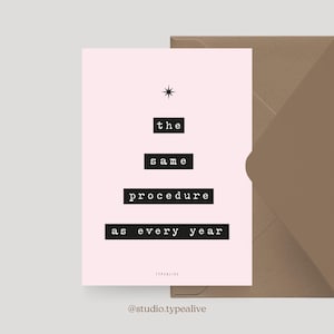 Weihnachtskarte / ALWAYS THE SAME / Lustige Postkarte zu Weihnachten mit Tannenbaum und witzigem Spruch – für Freunde, Familie, Kollegen