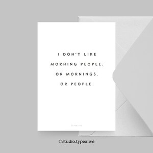 Postkarte / MORNING PEOPLE / Witzige und schöne Grußkarte mit Spruch – Humorvolle Geschenkidee für Freunde, Familie & Kollegen, Misanthrop