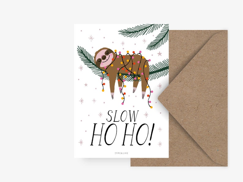 Weihnachtskarte / Slow Ho Ho / Lustige Karte zu Weihnachten mit süßem Faultier als Geschenk für ein entspanntes Fest Bild 2