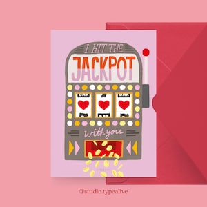 Liebes-Karte / VALENTINE JACKPOT / Lustige und schöne Valentinstagskarte, zum Jubiläum, mit witzigem Spruch – für den Partner