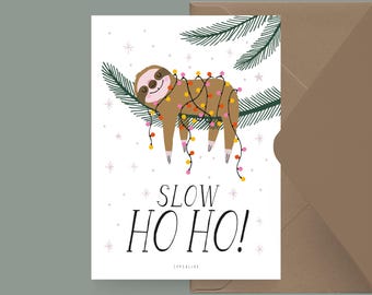 Carte de Noël / SLOW HO HO / Carte postale amusante pour Noël avec un dicton amusant - pour les amis, la famille, les collègues