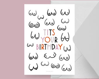 Geburtstagskarte / TITS YOUR BIRTHDAY / Lustige Geburtstagskarte mit witzigem Spruch – Perfekt für 30. oder 40. Geburtstag von Freunden