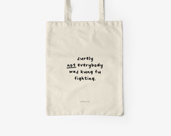 Baumwolltasche / KUNG FU FIGHTING / Öko-Stofftasche, Totebag mit lustigem Spruch, Leinentasche zum Einkaufen, als Geschenk für die Freundin