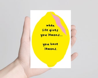 Postkarte / You Have Lemons / witzige Karte mit lustigem Spruch When life gives you lemons meme