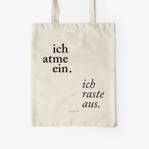 Baumwolltasche / ICH ATME EIN / Öko-Stofftasche, Totebag mit lustigem Spruch, Leinentasche zum Einkaufen, als Geschenk für die Freundin Bild 1