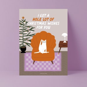 Christmas card / C015 Hole Lot Of / funny card for Christmas with cat for cat owners friends family gift funny saying