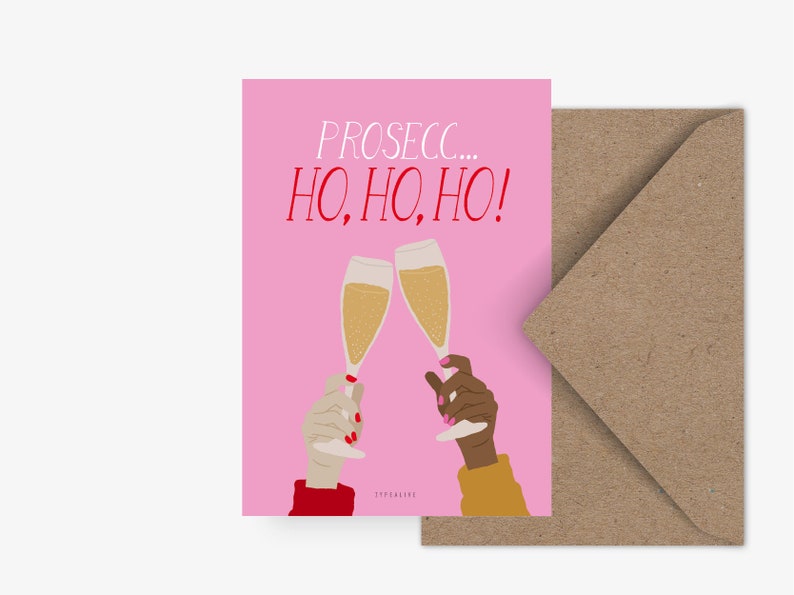 Weihnachtskarte / Prosecc-Ho Ho Ho / lustige Karte zu Weihnachten mit witzigem Spruch für Freundinnen und Kollegen und Weihnachtsfeier Bild 2