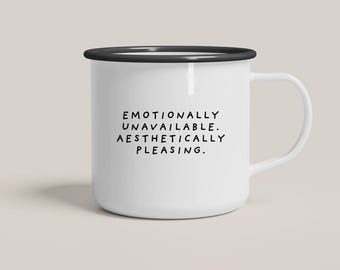 Tasse aus Emaille / 10 / 10 / Kaffeetasse für beste Freundin, witziger Spruch, Camping Becher, Geschenk, Emotional instabil, Bürogeschenk