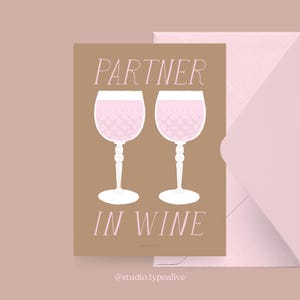 Liebes-Karte / PARTNER IN WINE / Lustige und schöne Valentinstagskarte, zum Jubiläum, mit witzigem Spruch – perfekt für den Partner