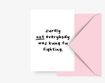 Postkarte / Kung Fu Fighting / witzige Karte mit lustigem Spruch