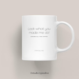 Ceramic mug / LOOK / mug with funny saying, for Swifties - gift for girlfriend, birthday, for coffee fans, customizable