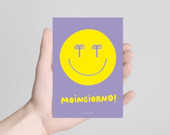 Postkarte / Moingiorno / Lustige Karte als Gruß oder einfach nur so mit smiley und Palmen Illustration und Spruch und Wortspiel